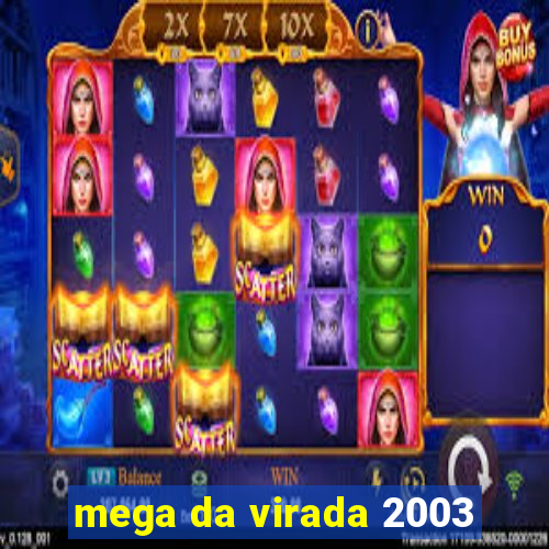 mega da virada 2003